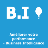 Améliorer votre performance - Business Intelligence